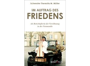 9783987900457 - Im Auftrag des Friedens - Theresita Müller Gebunden