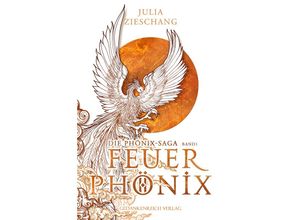 9783987921001 - Feuerphönix - Julia Zieschang Taschenbuch