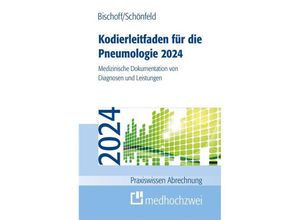 9783988000484 - Kodierleitfaden für die Pneumologie 2024 - Helge Bischoff Nicolas Schönfeld Kartoniert (TB)