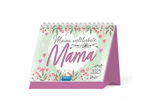 9783988021762 - Aufstellkalender Meine weltliebste Mama 2025