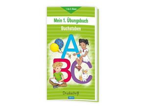 9783988023247 - Mein erstes Übungsbuch Buchstaben Druckschrift Kartoniert (TB)