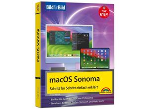 9783988100160 - macOS Sonoma Bild für Bild - die Anleitung in Bildern - ideal für Einsteiger Umsteiger und Fortgeschrittene - Philip Kiefer Kartoniert (TB)