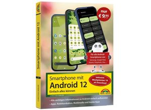 9783988100245 - Smartphone mit Android 12 - Sonderausgabe inkl WinOptimizer 19 - Christian Immler Kartoniert (TB)