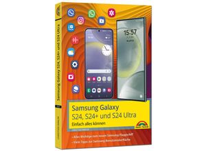 9783988100306 - Samsung Galaxy S24 S24+ und S24 Ultra mit Android 14 - Christian Immler Kartoniert (TB)