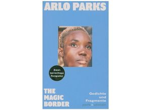 9783988160065 - The Magic Border - Arlo Parks Gebunden