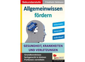 9783988410696 - Allgemeinwissen fördern GESUNDHEIT KRANKHEITEN & VERLETZUNGEN - Friedhelm Heitmann Kartoniert (TB)