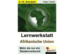 9783988410771 - Lernwerkstatt Afrikanische Union - Holger Cebulla Kartoniert (TB)