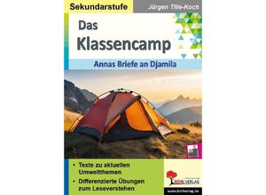 9783988411006 - Das Klassencamp - Annas Briefe an an Djamila - Jürgen Tille-Koch Kartoniert (TB)