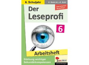 9783988411150 - Der Leseprofi - Arbeitsheft   Klasse 6 - Ulrike Stolz Lynn-Sven Kohl Kartoniert (TB)