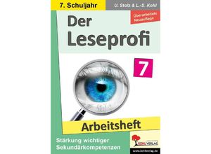 9783988411167 - Der Leseprofi - Arbeitsheft   Klasse 7 - Ulrike Stolz Lynn-Sven Kohl Kartoniert (TB)