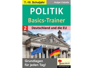 9783988411419 - Politik-Basics-Trainer   Band 2 Deutschland und die EU - Holger Cebulla Kartoniert (TB)