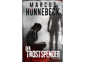 9783988450197 - Der Trostspender - Marcus Hünnebeck Kartoniert (TB)