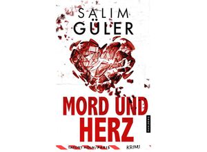 9783988451316 - Mord und Herz - Tatort Köln   Paris - Salim Güler Kartoniert (TB)