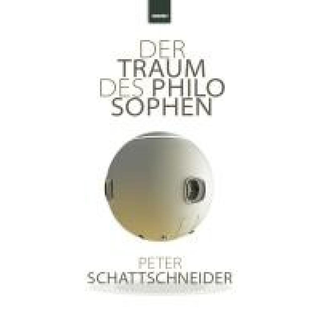 9783988571083 - Schattschneider Peter Der Traum des Philosophen