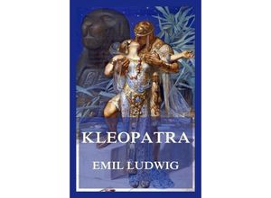 9783988689511 - Kleopatra - Emil Ludwig Kartoniert (TB)