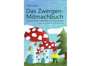 9783988860040 - Das Zwergen-Mitmachbuch - Gaby Inkaria Kartoniert (TB)