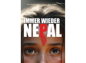 9783988860101 - Immer wieder Nepal - Birgit Geffke Roswitha Schroeter Taschenbuch