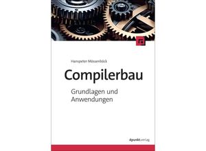 9783988890085 - Compilerbau - Hanspeter Mössenböck Kartoniert (TB)