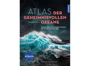 9783989040113 - Atlas der geheimnisvollen Ozeane - Ophelie Chavaroche Gebunden