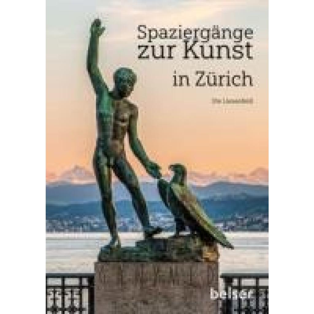 9783989050396 - Liesenfeld Ute Spaziergänge zur Kunst in Zürich