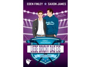 9783989060272 - Liebe bricht das Eis - Eden Finley Saxon James Taschenbuch