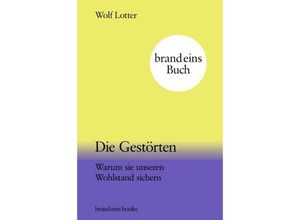 9783989280106 - Die Gestörten - Wolf Lotter Gebunden