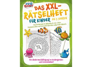 9783989351097 - Das XXL-Rätselheft für Kinder ab 5 Jahren Das fördernde A4-Rätselbuch mit fantasievollen und herausfordernden Labyrinth-Rätseln Die ideale Beschäftigung im Kindergarten- und Vorschulalter! - Elena Liebing Taschenbuch