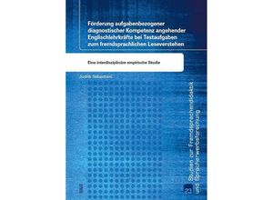 9783989400122 - Förderung aufgabenbezogener diagnostischer Kompetenz angehender Englischlehrkräfte bei Testaufgaben zum fremdsprachlichen Leseverstehen - Judith Sebastiani Kartoniert (TB)