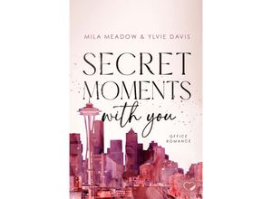 9783989420168 - Secret Moments with you - Mila Meadow Ylvie Davis Kartoniert (TB)