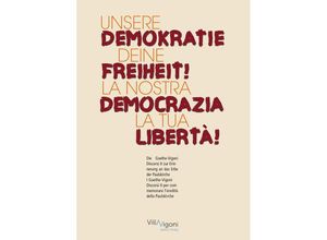 9783989420243 - UNSERE DEMOKRATIE - DEINE FREIHEIT! LA NOSTRA DEMOCRAZIA - LA TUA LIBERTÀ! Taschenbuch