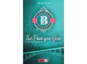 9783989420267 - Bluewell University - The Pain You Give - Martina Riemer Kartoniert (TB)