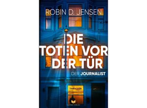 9783989420700 - Die Toten vor der Tür - Robin D Jensen Kartoniert (TB)