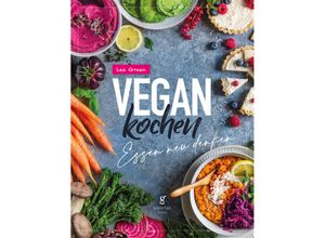 9783989422124 - Vegan Kochen - Essen neu denken - Lea Green Gebunden