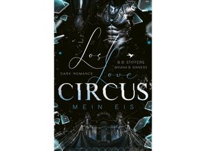 9783989422384 - Mein Eis   LOST LOVE CIRCUS Bd2 - B B Stiffers Briana B Sinners Kartoniert (TB)