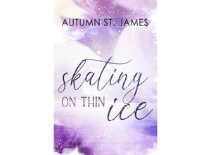 9783989422438 - Skating On Thin Ice - Autumn St James Kartoniert (TB)