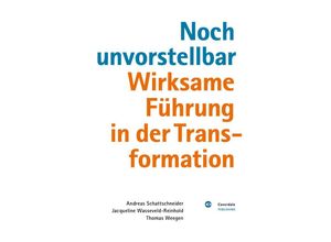 9783989422780 - Noch unvorstellbar - Schattschneider Andreas Jacqueline Wasseveld-Reinhold Thomas Weegen Kartoniert (TB)