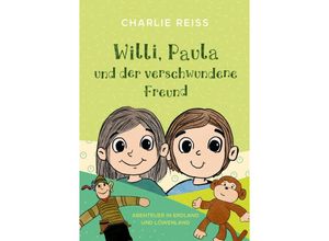 9783989422971 - Willi Paula und der verschwundene Freund - Charlie Reiß Kartoniert (TB)