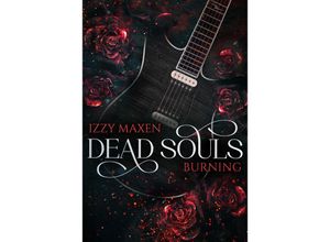 9783989422995 - Dead Souls Burning - Izzy Maxen Kartoniert (TB)