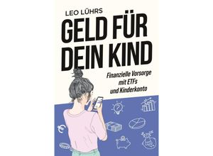 9783989423121 - Geld für dein Kind - Leo Lührs Kartoniert (TB)