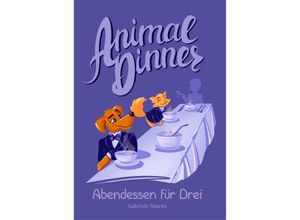 9783989423350 - Animal Dinner - Gabriele Skarda Kartoniert (TB)