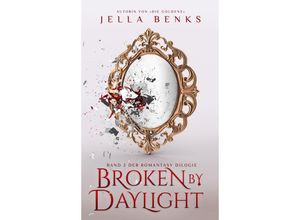 9783989424104 - Broken by Daylight - Jella Benks Kartoniert (TB)