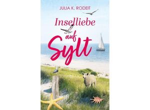 9783989425231 - Inselliebe auf Sylt - Julia K Rodeit Kartoniert (TB)