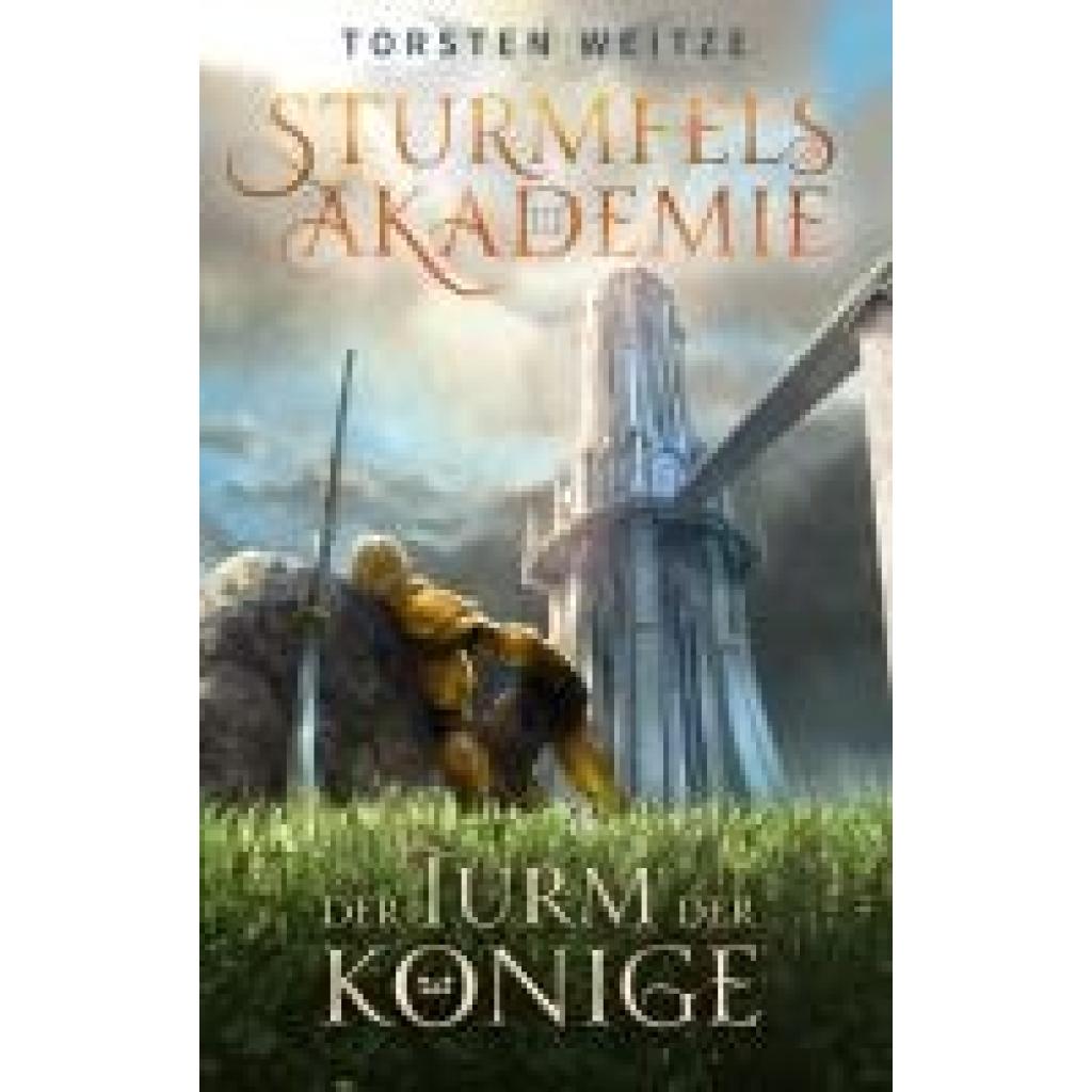 9783989425361 - Weitze Torsten Der Turm der Könige Gebundene Schmuckausgabe mit Farbschnitt