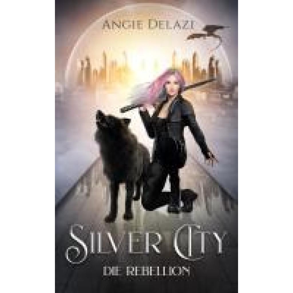 9783989425569 - Delazi Angie Silver City - die Rebellion