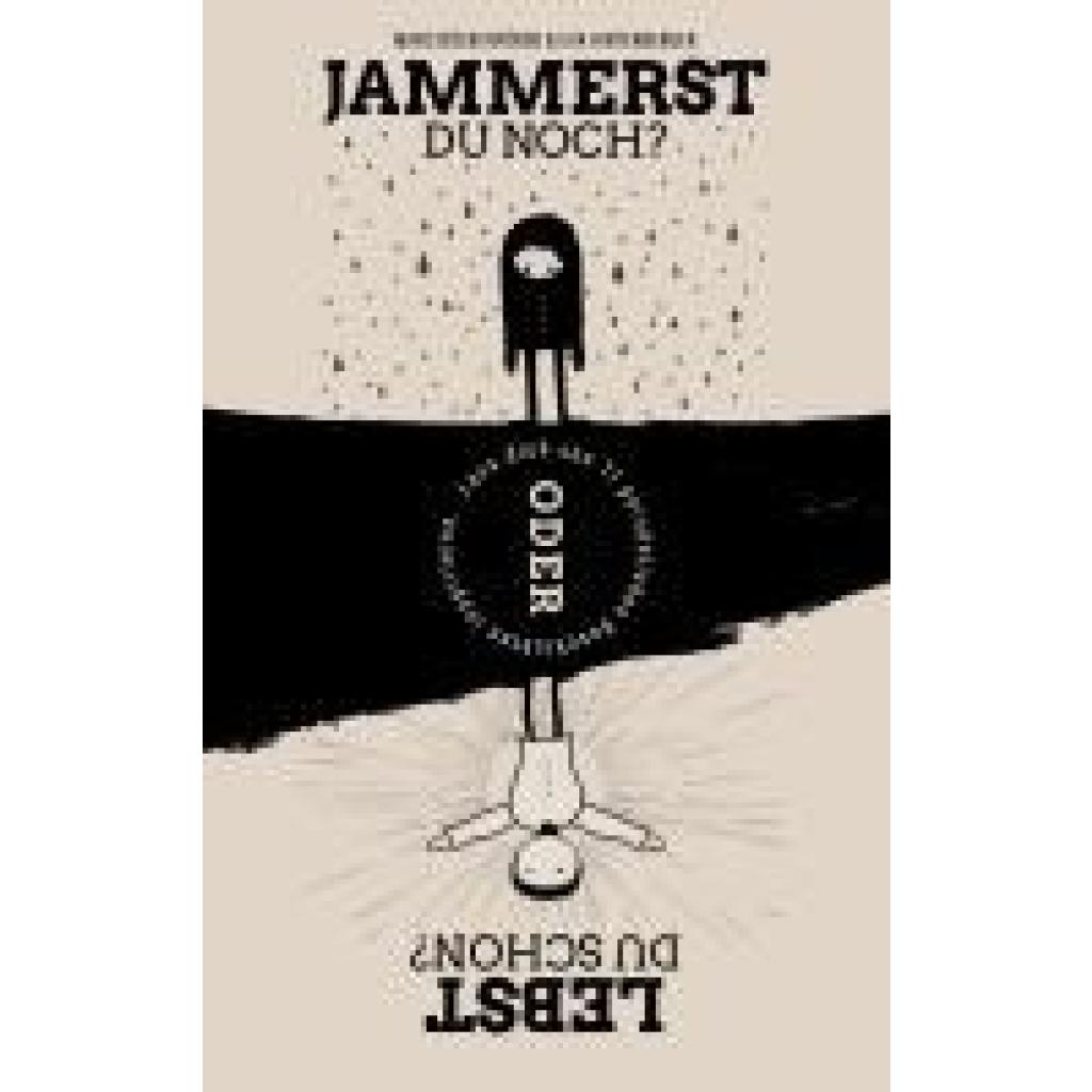 9783989428829 - Böckenförde Marc Jammerst du noch oder lebst du schon?