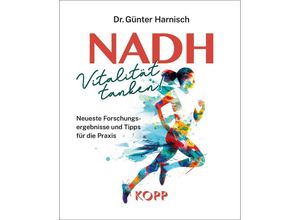 9783989920064 - NADH Vitalität tanken! - Günter Harnisch Taschenbuch