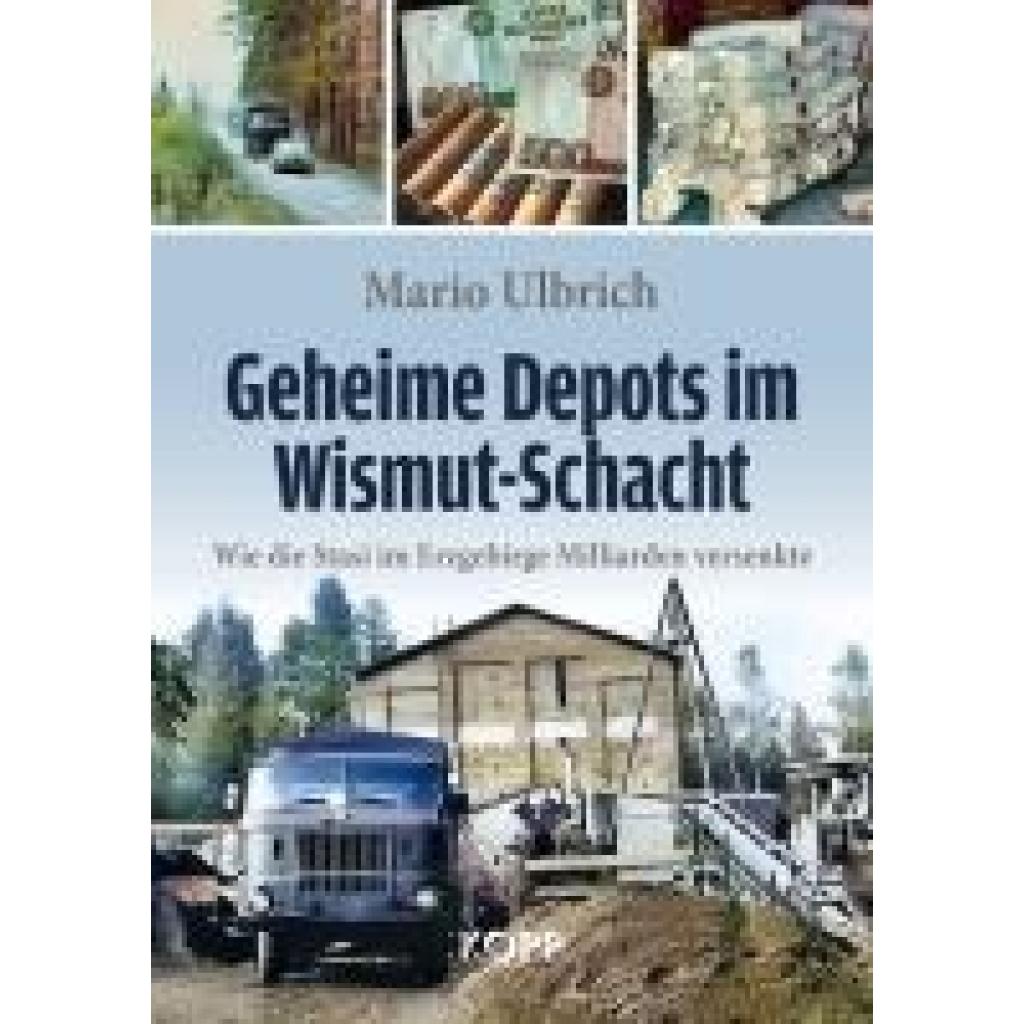 9783989920200 - Ulbrich Mario Geheime Depots im Wismut-Schacht
