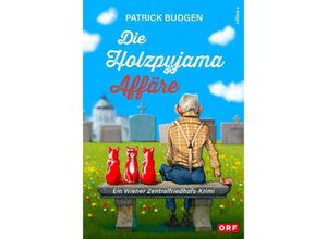 9783990016831 - Die Holzpyjama-Affäre - Patrick Budgen Kartoniert (TB)