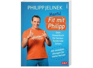 9783990016855 - Mental fit mit Philipp - Philipp Jelinek Kartoniert (TB)