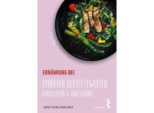 9783990020838 - maudrichgesund essen   Ernährung bei erhöhten Blutfettwerten - Thomas Stulnig Simone Höger Kartoniert (TB)